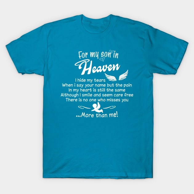 For my Son in Heaven T-Shirt by Andreeastore  